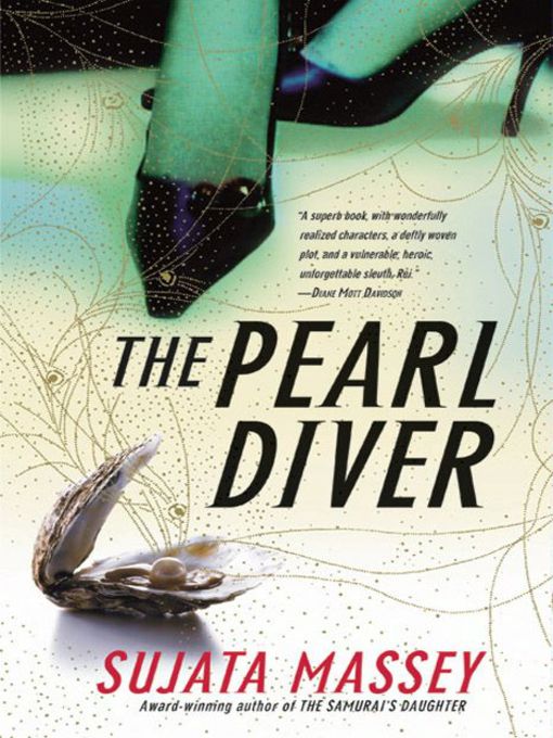 Title details for The Pearl Diver by Sujata Massey - Available
